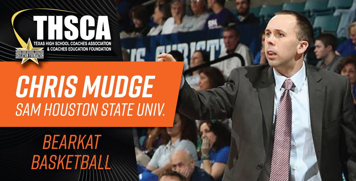 Chris Mudge - Sam Houston State Univ. - Bearkat Basketball Chris Mudge - Sam Houston State Univ. - Bearkat Basketball