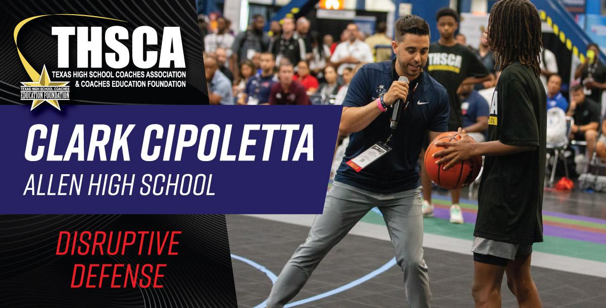 COURT DEMO - Clark Cipoletta - Allen HS - Disruptive Defense COURT DEMO - Clark Cipoletta - Allen HS - Disruptive Defense
