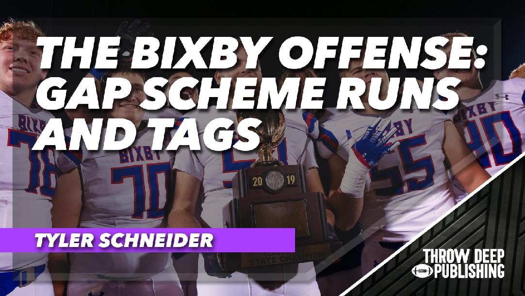 The Bixby Offense: Gap Schemes & Run Tags The Bixby Offense: Gap Schemes & Run Tags