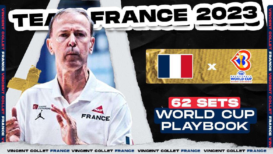 FRANCE (62 SETS) 2023 FIBA WC PLAYBOOK BY VINCENT COLLET FRANCE (62 SETS) 2023 FIBA WC PLAYBOOK BY VINCENT COLLET