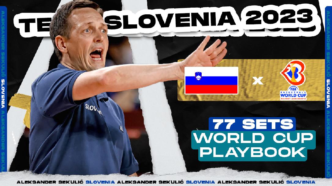 SLOVENIA (77 SETS) 2023 FIBA WC PLAYBOOK BY Aleksander Sekulić SLOVENIA (77 SETS) 2023 FIBA WC PLAYBOOK BY Aleksander Sekulić