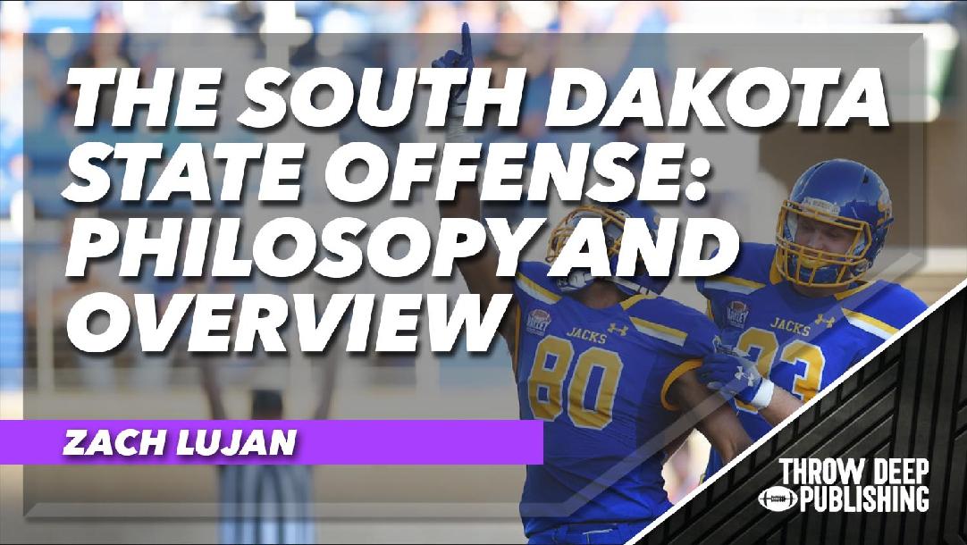 The South Dakota State Offense: Overview and Philosophy The South Dakota State Offense: Overview and Philosophy
