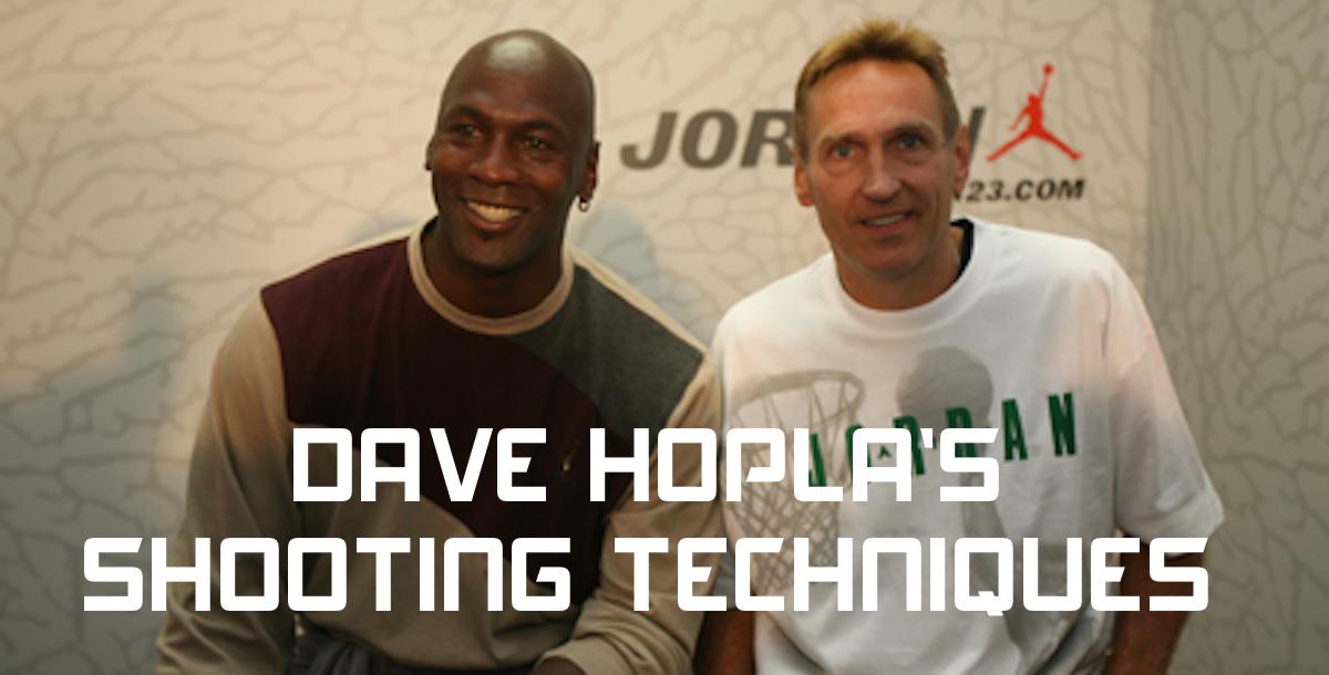 Dave Hopla`s Shooting Techniques Dave Hopla`s Shooting Techniques