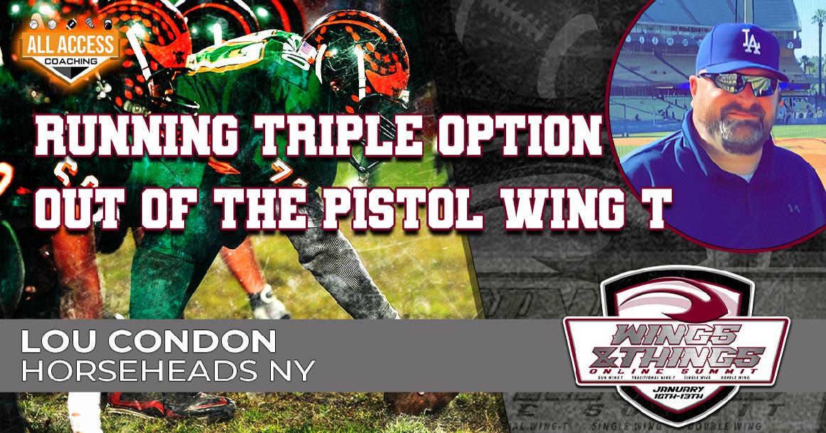 Running Triple Option out of the Pistol Wing T Running Triple Option out of the Pistol Wing T