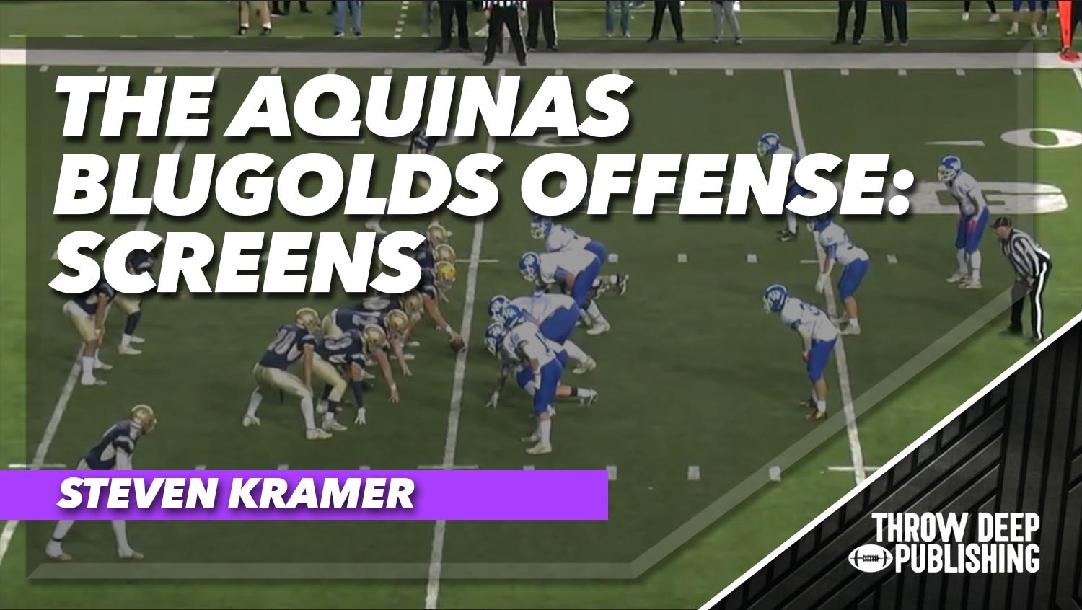 The Aquinas Blugolds Offense: Screens The Aquinas Blugolds Offense: Screens