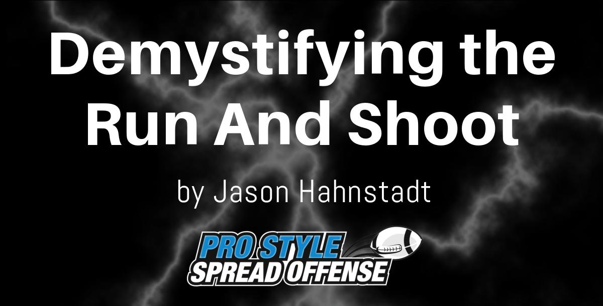 Demystifying The Run And Shoot Demystifying The Run And Shoot