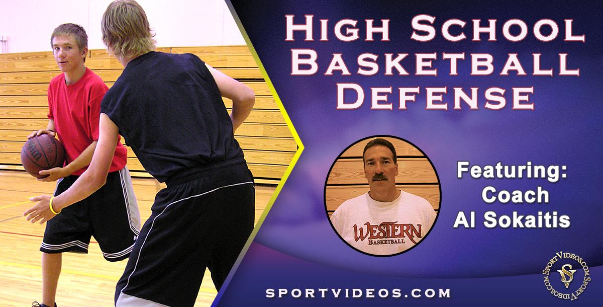 High School Basketball Defense featuring Coach Al Sokaitis High School Basketball Defense featuring Coach Al Sokaitis