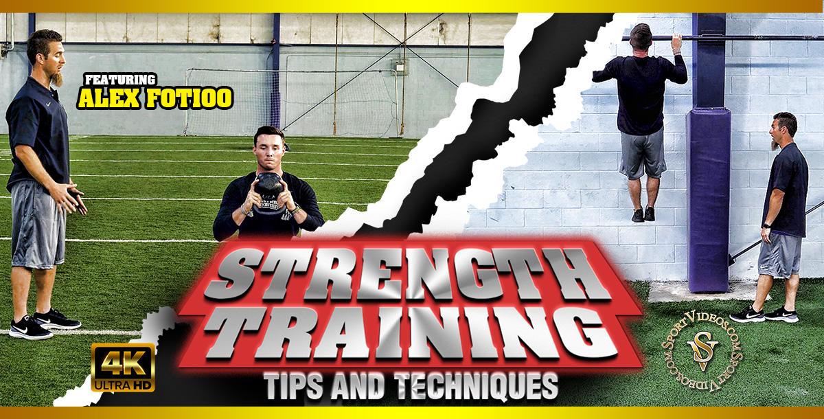 Strength Training Tips and Techniques featuring Coach Alex Fotioo Strength Training Tips and Techniques featuring Coach Alex Fotioo