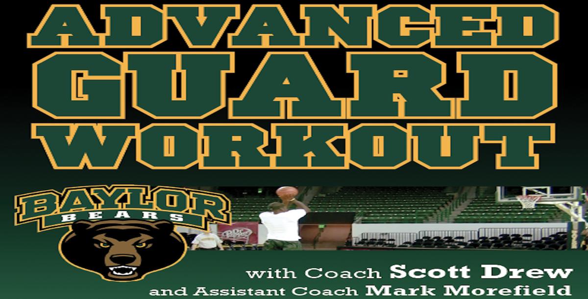 Baylor Advanced Guard Workout Baylor Advanced Guard Workout