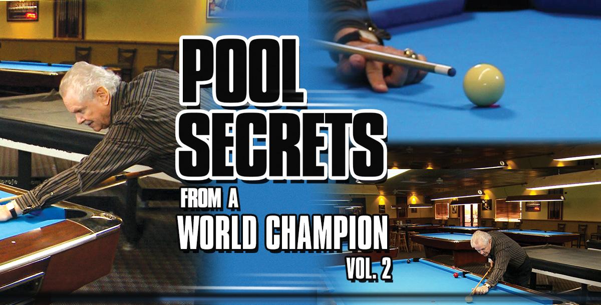 Pool Secrets from a World Champion Vol. 2 featuring Ray Martin Pool Secrets from a World Champion Vol. 2 featuring Ray Martin