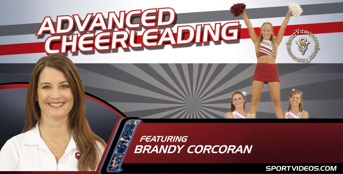 Advanced Cheerleading featuring Coach Brandy Corcoran and OJ Williams Advanced Cheerleading featuring Coach Brandy Corcoran and OJ Williams