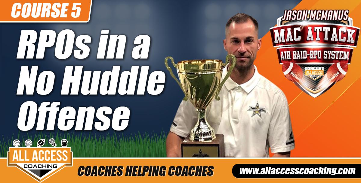 RPOs in a No Huddle Offense RPOs in a No Huddle Offense