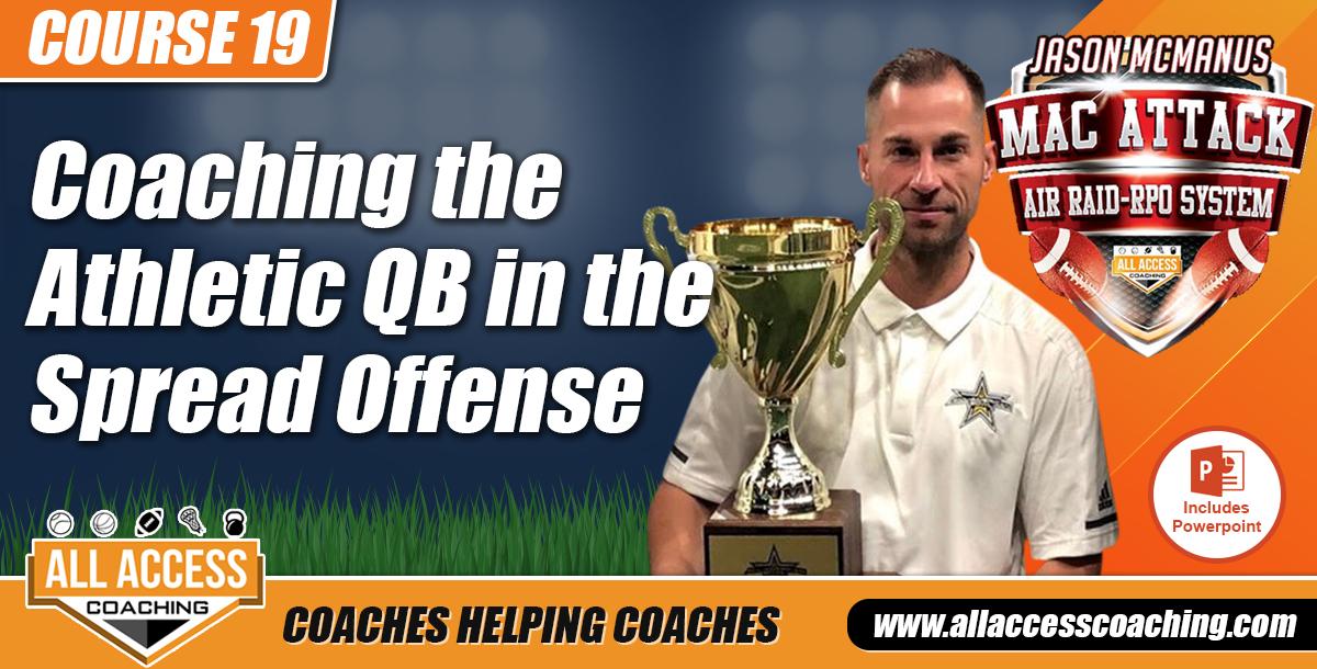 Developing a QB in the Spread Off: Incl Daily Drills & Vertical Integration Developing a QB in the Spread Off: Incl Daily Drills & Vertical Integration