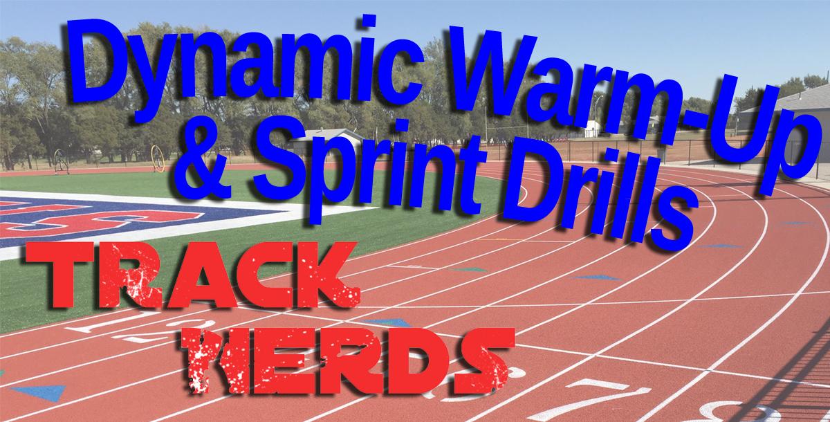 Dynamic Warm-up and Sprint Drills Dynamic Warm-up and Sprint Drills