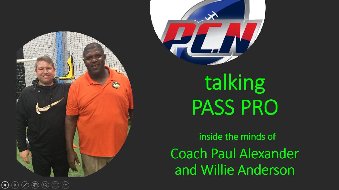 Coach Paul Alexander and Willie Anderson Pass Pro Demo Coach Paul Alexander and Willie Anderson Pass Pro Demo