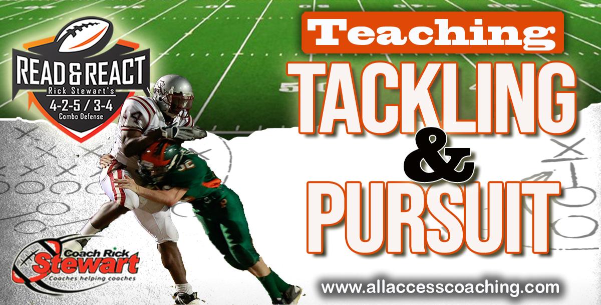 Tackling and Pursuit Drills Tackling and Pursuit Drills