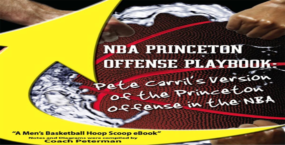 NBA Princeton Offense Playbook: Learn the Princeton Offense from the NBA NBA Princeton Offense Playbook: Learn the Princeton Offense from the NBA