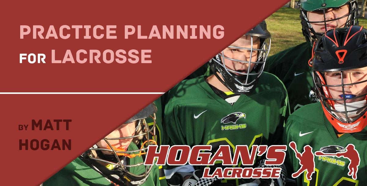 Lacrosse Practice Planning Lacrosse Practice Planning