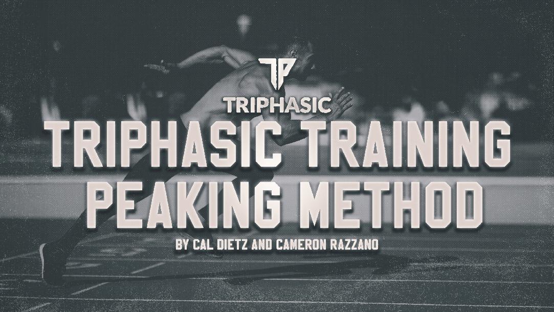 Triphasic Training Peaking Method Triphasic Training Peaking Method