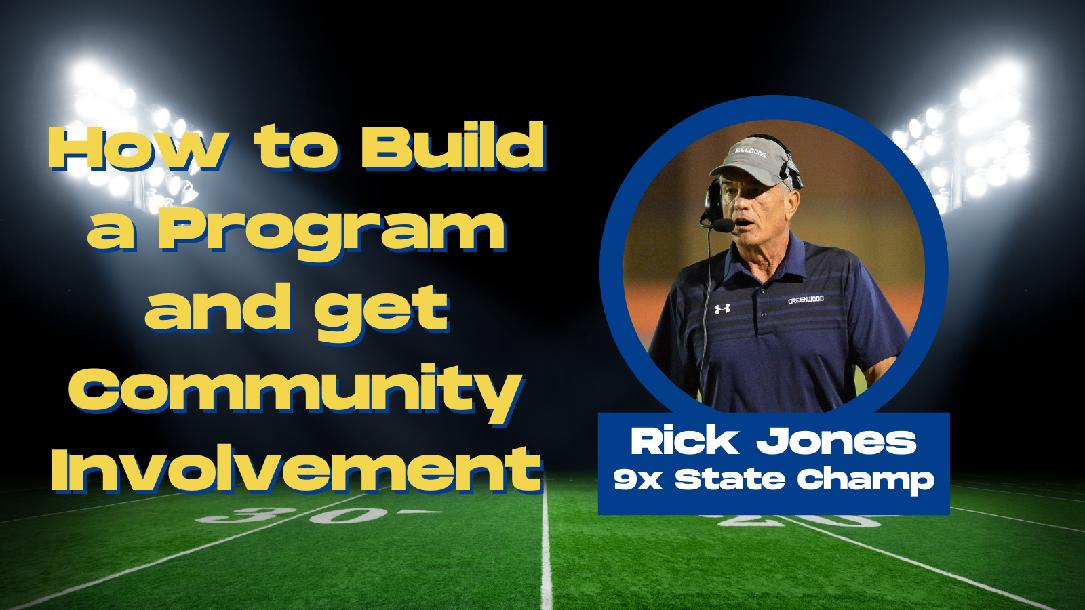 9-time State Champion, Rick Jones | How to Build a Program and get Community Involvement 9-time State Champion, Rick Jones | How to Build a Program and get Community Involvement
