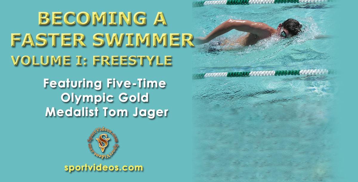 Becoming a Faster Swimmer Freestyle featuring Coach Tom Jager Becoming a Faster Swimmer Freestyle featuring Coach Tom Jager