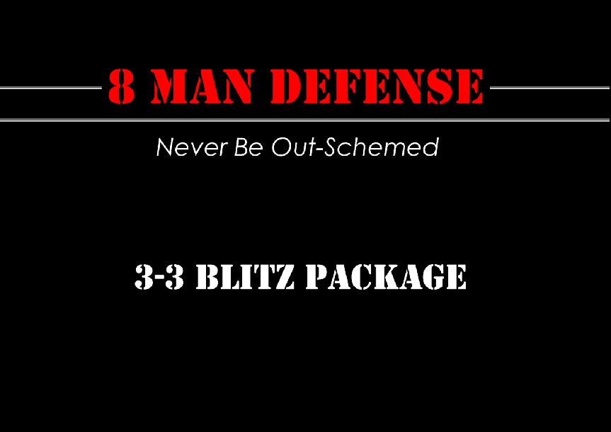 3-3 Blitz Package for 8 Man Football 3-3 Blitz Package for 8 Man Football