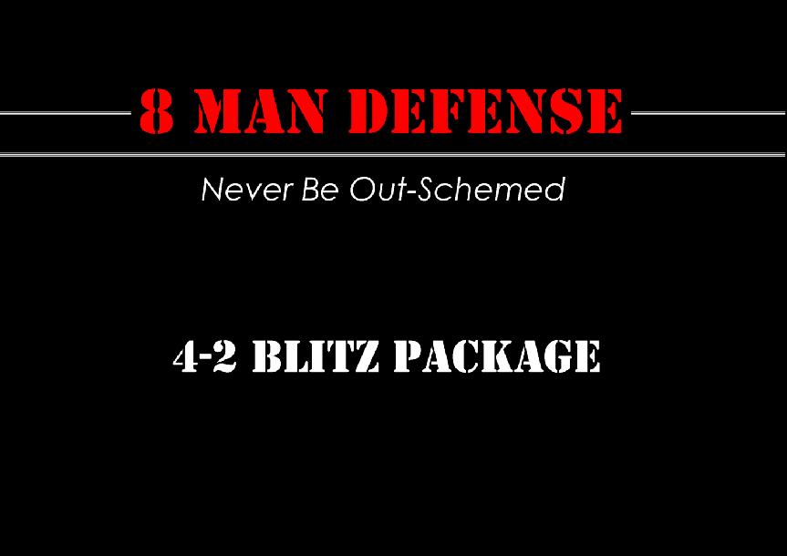 4-2 Blitz Package for 8 Man Football 4-2 Blitz Package for 8 Man Football