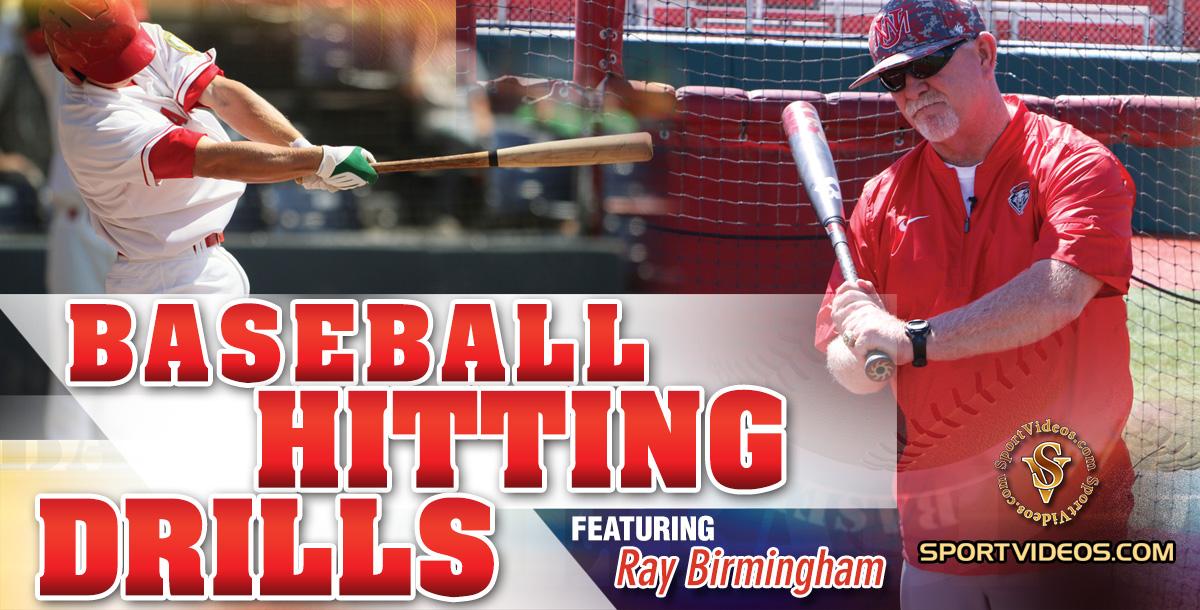 Baseball Hitting Drills featuring Coach Ray Birmingham Baseball Hitting Drills featuring Coach Ray Birmingham