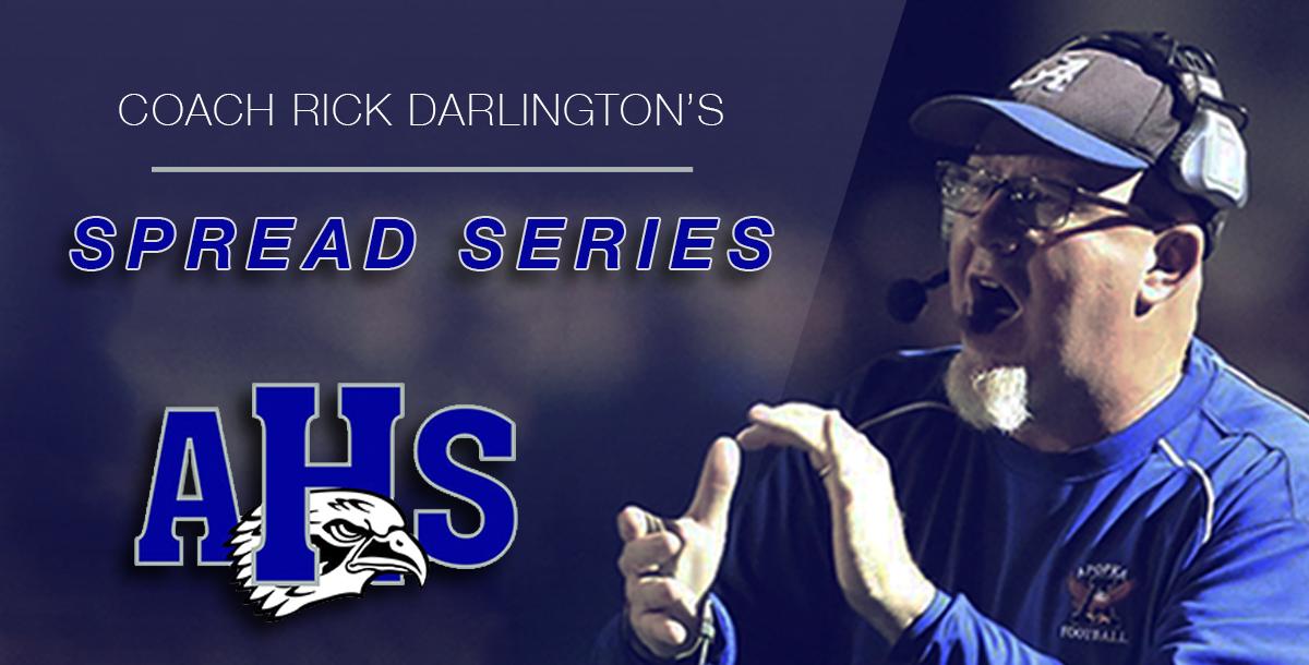 Coach Darlington: Spread Series Coach Darlington: Spread Series