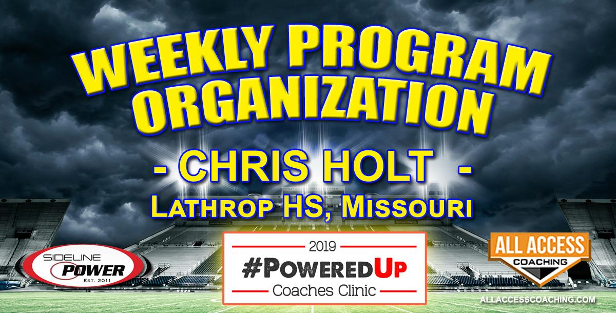 WEEKLY PROGRAM ORGANIZATION - Lathrop HS, Missouri WEEKLY PROGRAM ORGANIZATION - Lathrop HS, Missouri