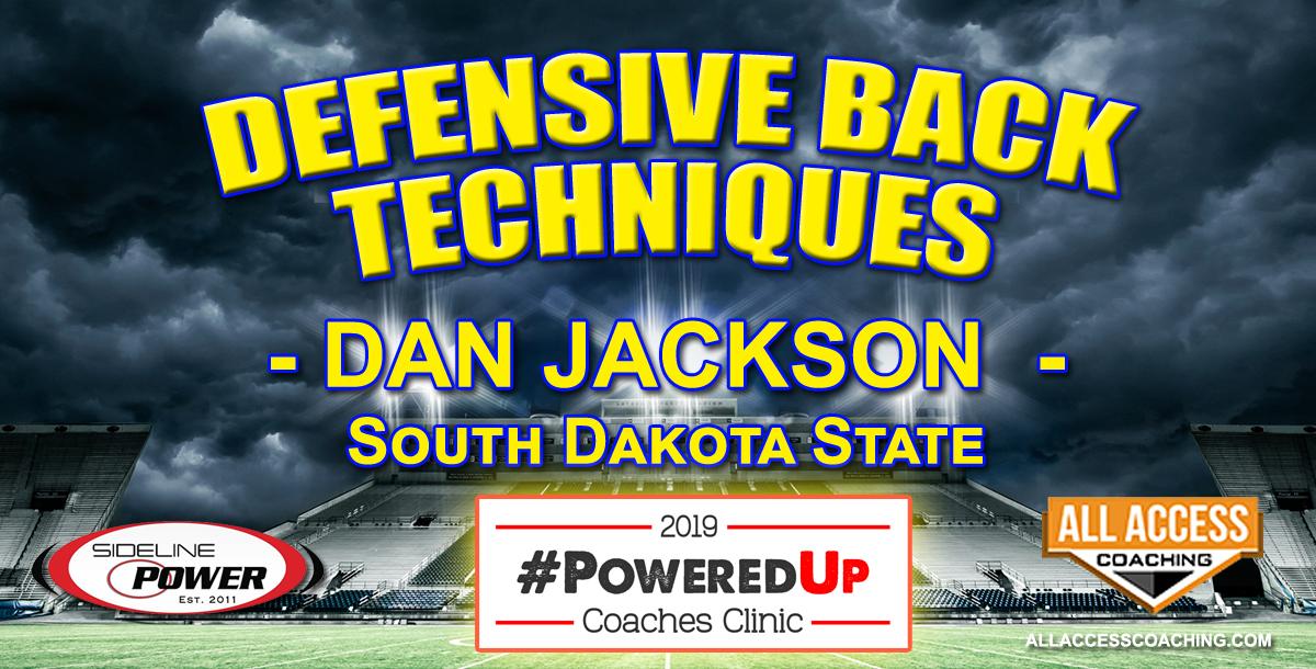 DEFENSIVE BACK TECHNIQUES - South Dakota State DEFENSIVE BACK TECHNIQUES - South Dakota State