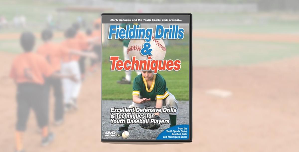 Fielding Drills & Techniques Fielding Drills & Techniques