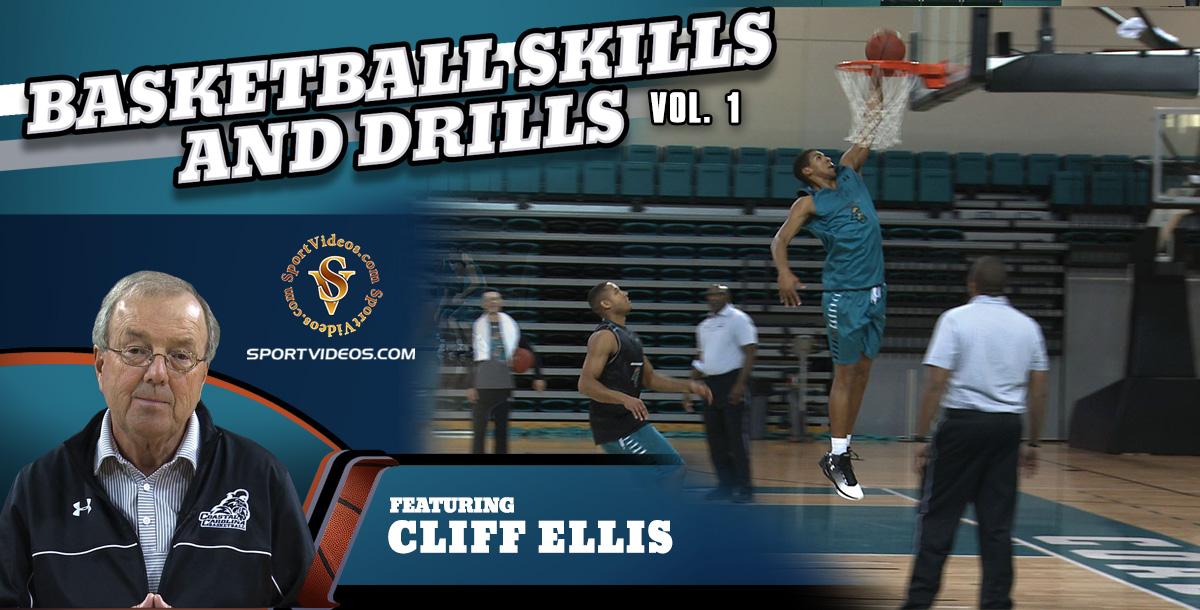 Basketball Skills and Drills Vol. 1 featuring Coach Cliff Ellis Basketball Skills and Drills Vol. 1 featuring Coach Cliff Ellis