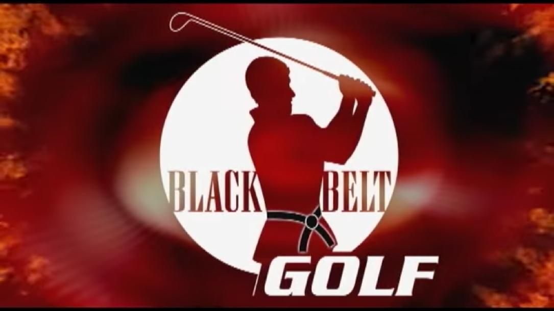Improve Your Golf Game with Black Belt Golf Improve Your Golf Game with Black Belt Golf