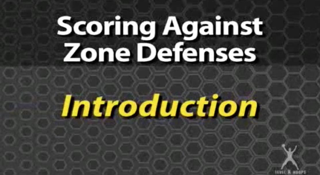 Scoring Against Zone Defenses Scoring Against Zone Defenses