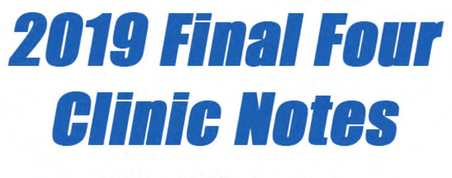 {FREE} 2019 NABC Final Four Clinic Notes {FREE} 2019 NABC Final Four Clinic Notes