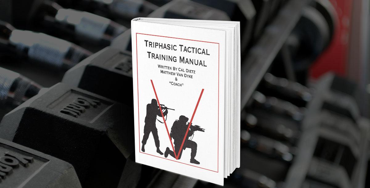 Triphasic Tactical Training Manual Triphasic Tactical Training Manual