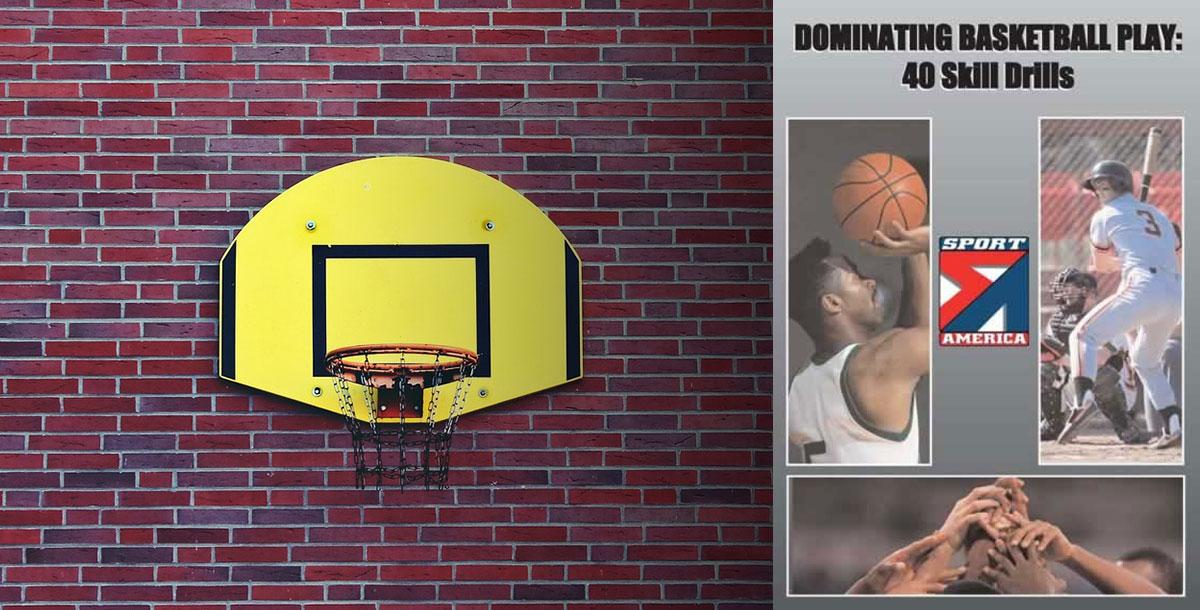 Dominating Basketball Play 40 Skill Drills Dominating Basketball Play 40 Skill Drills