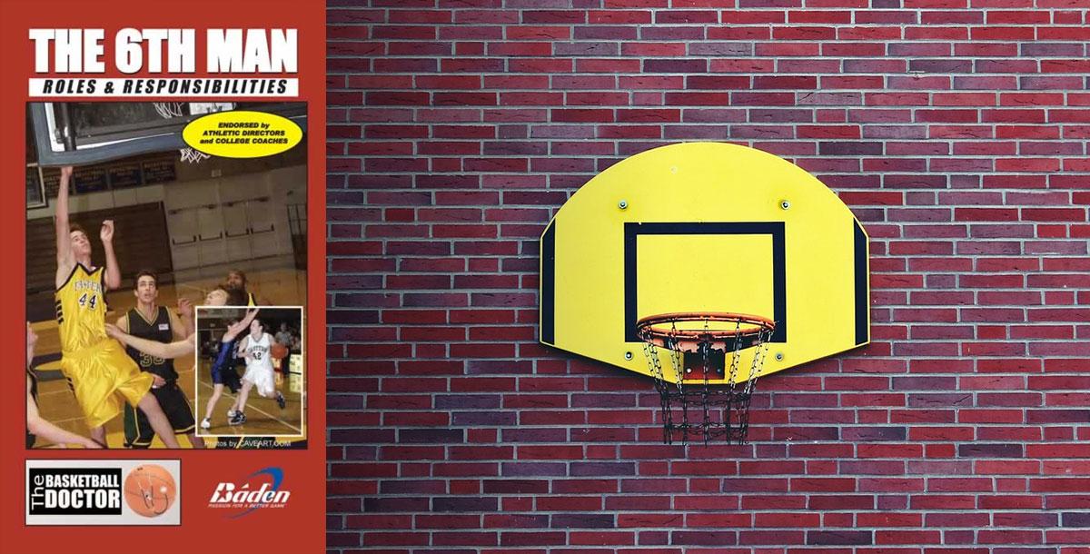 The 6th Man Roles & Responsibilities The 6th Man Roles & Responsibilities