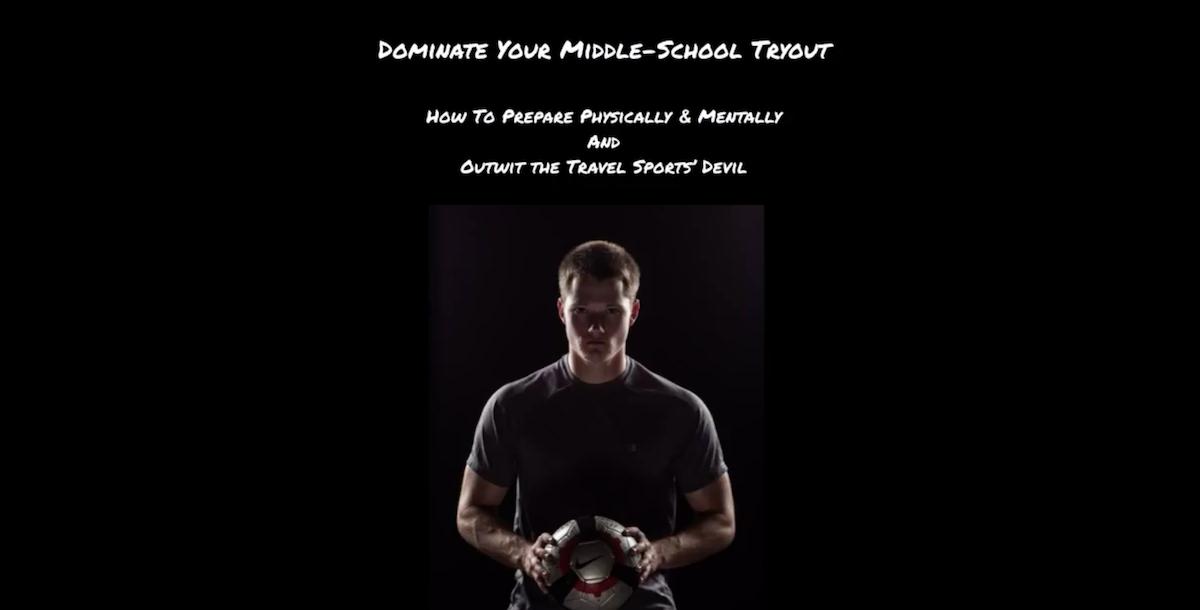 Dominating Your Middle School Tryout Dominating Your Middle School Tryout