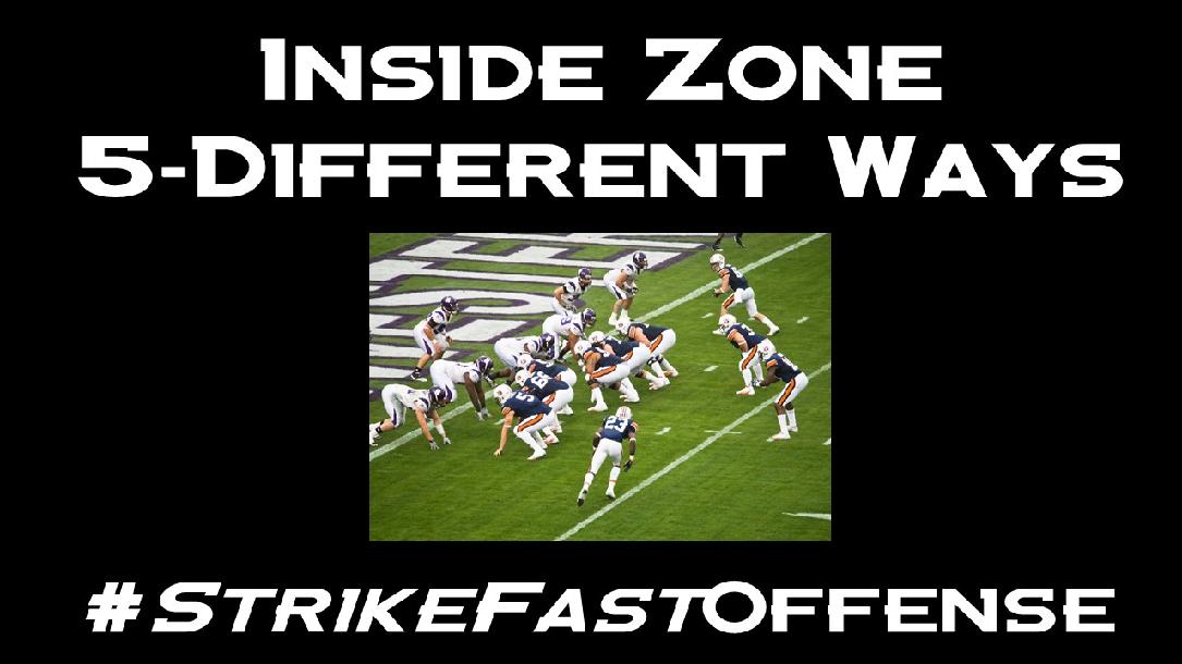 Inside Zone 5 Different Ways Inside Zone 5 Different Ways
