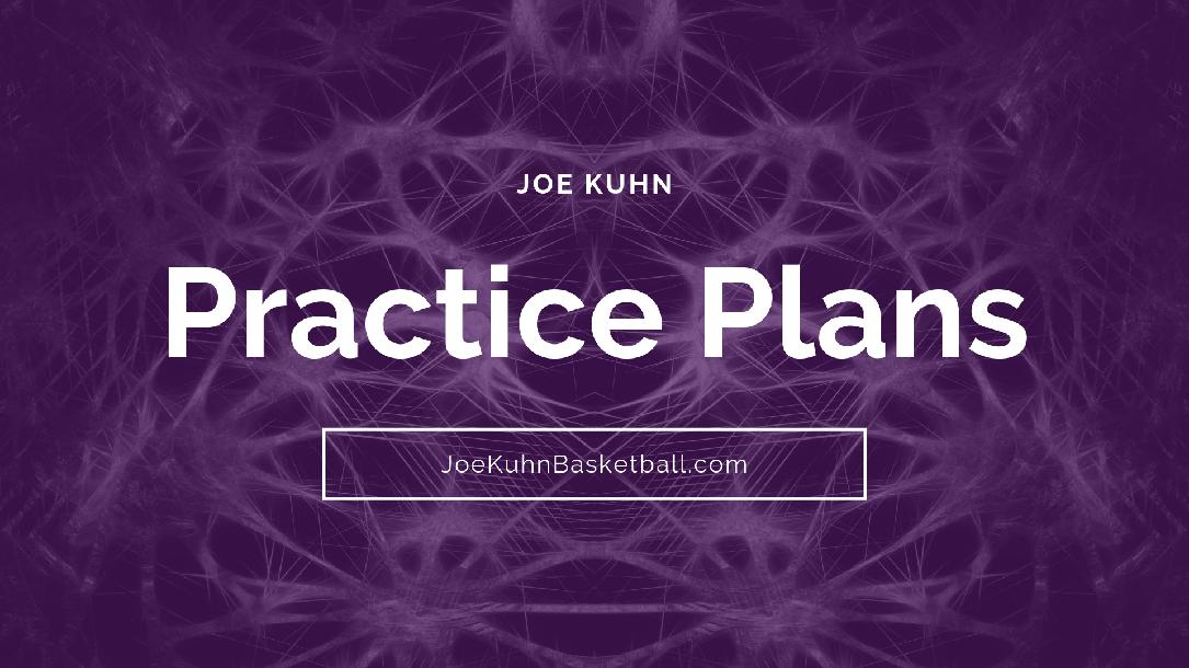 Practice Plan Development ... 4 Completed Practice Plans, Pre-Practice Routines and Practice Plan Template Practice Plan Development ... 4 Completed Practice Plans, Pre-Practice Routines and Practice Plan Template