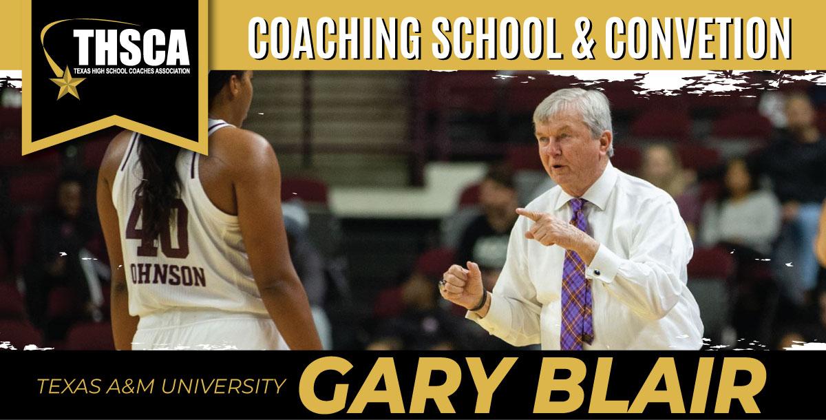 Gary Blair, Texas A&M: Are You Worth 6 Points A Game? Gary Blair, Texas A&M: Are You Worth 6 Points A Game?
