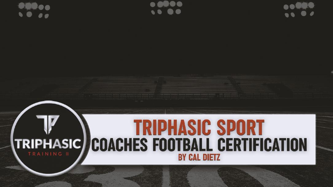 Triphasic High school Football Coaches Certification Triphasic High school Football Coaches Certification