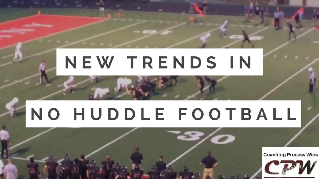 New Trends in No Huddle Football New Trends in No Huddle Football