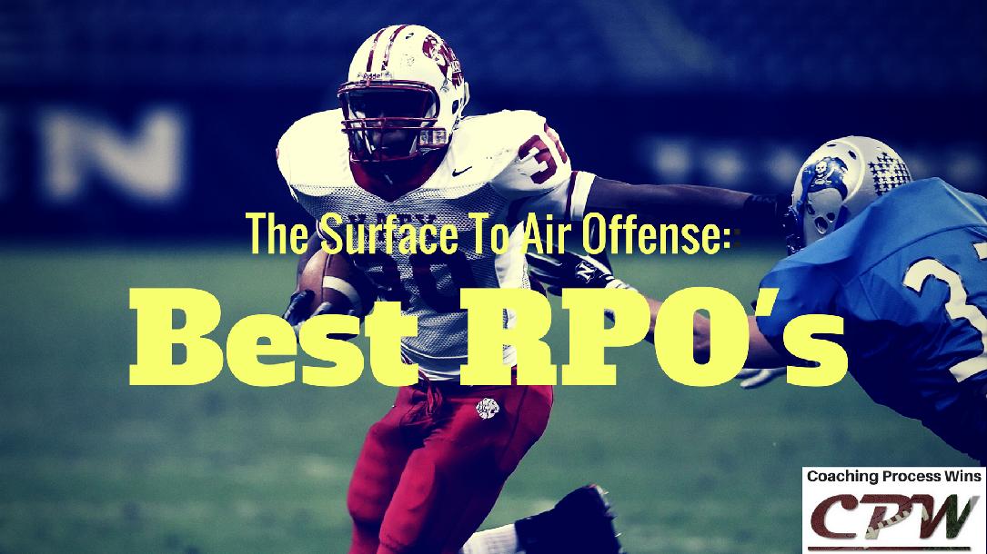 Surface to Air Offense: Best RPO`s Surface to Air Offense: Best RPO`s