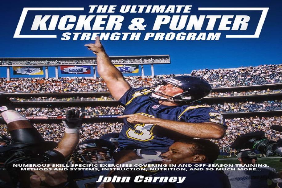 The Ultimate Kicker & Punter Strength Program The Ultimate Kicker & Punter Strength Program