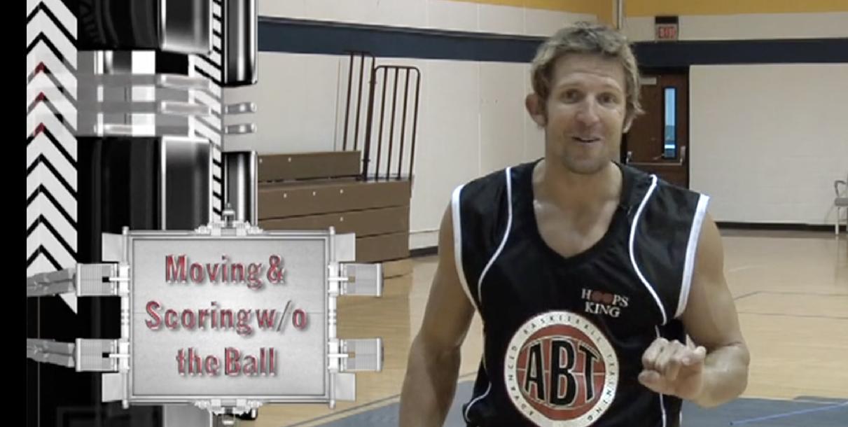 Scoring and Moving Without the Ball Scoring and Moving Without the Ball
