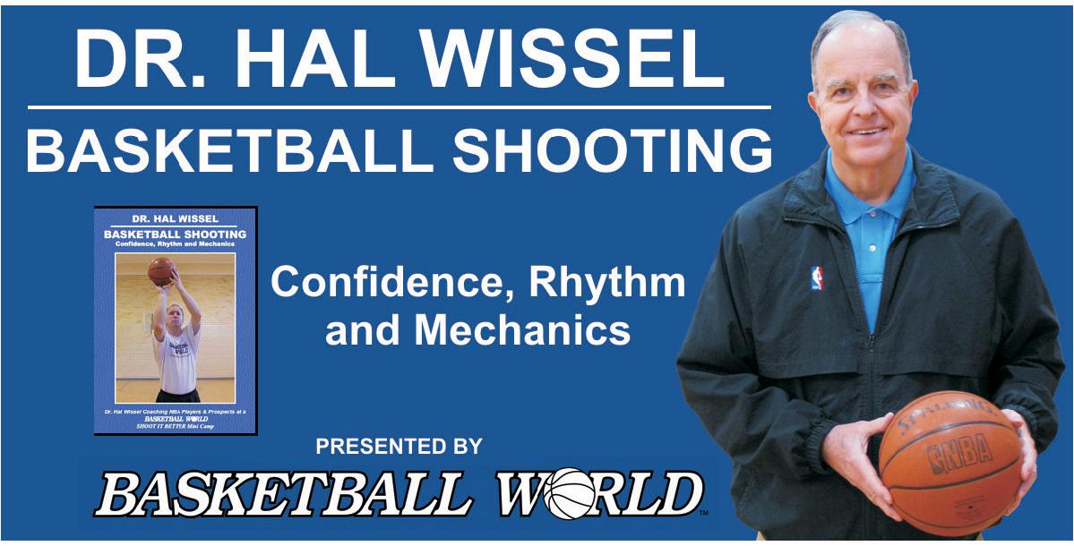 Basketball Shooting: Confidence, Rhythm and Mechanics Basketball Shooting: Confidence, Rhythm and Mechanics