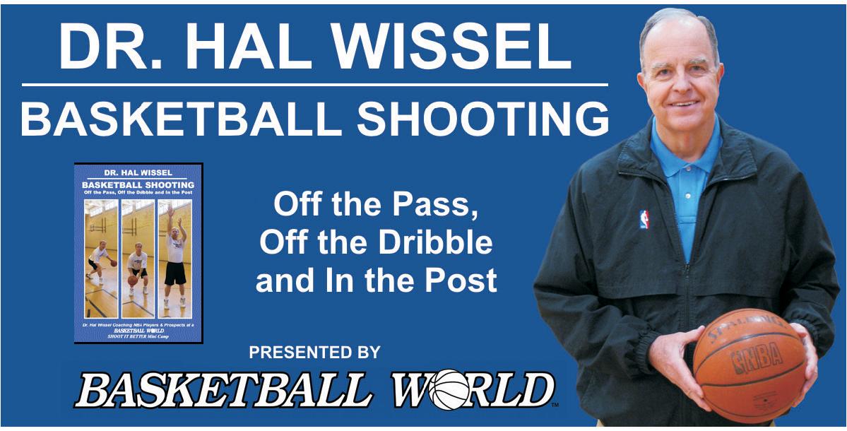 Basketball Shooting: Off the Pass, Off the Dribble and in the Post Basketball Shooting: Off the Pass, Off the Dribble and in the Post